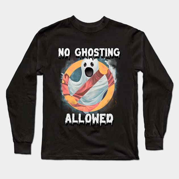 No Ghosting Allowed - Gen Z Slang Long Sleeve T-Shirt by Websterish